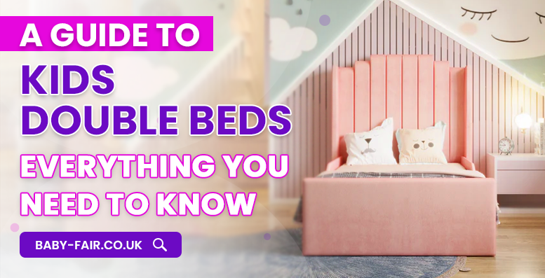 A guide to kids' double beds - Everything you need to know