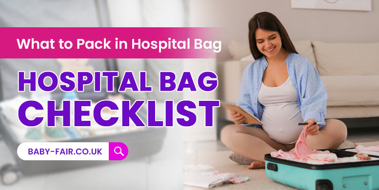 Hospital bag checklist - What to pack in hospital bag?