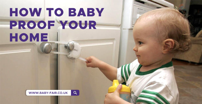How to Baby Proof Your Home - Babyfair Ltd