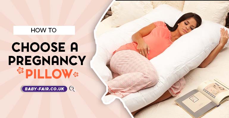 How To Choose A Pregnancy Pillow - Babyfair Ltd