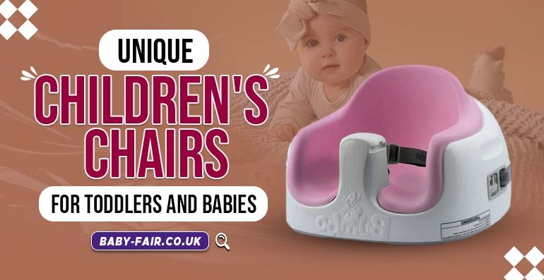 Unique Children's Chairs for Toddlers and Babies